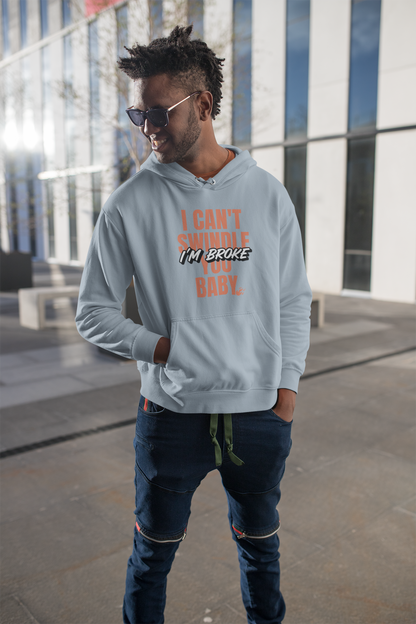 I Am Broke Hoodie for Comfort and Style