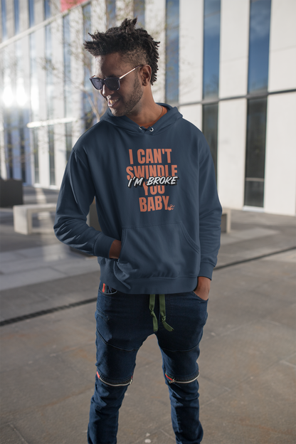I Am Broke Hoodie for Comfort and Style