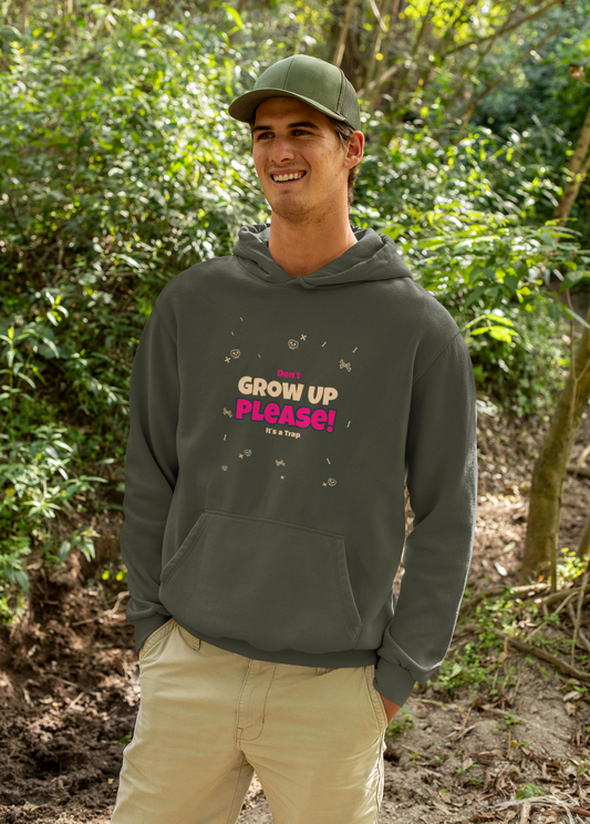 Don't Grow Up Hoodie - Stylish Grow Design for Fun and Comfort