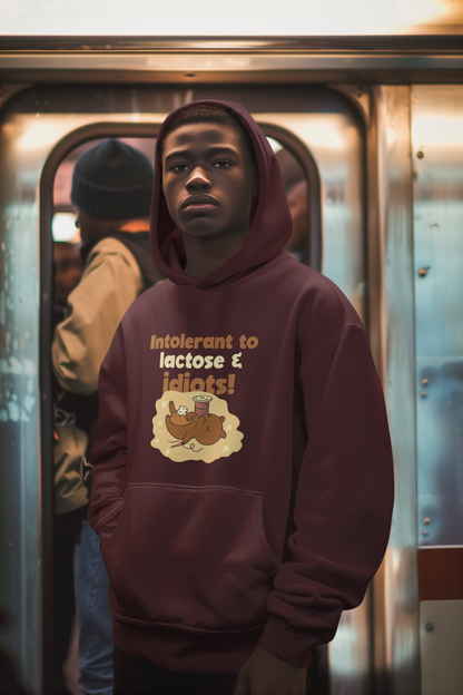 Intolerant to Lactose Oversized Hoodie - Unisex Idiot Hoodie for Ultimate Comfort