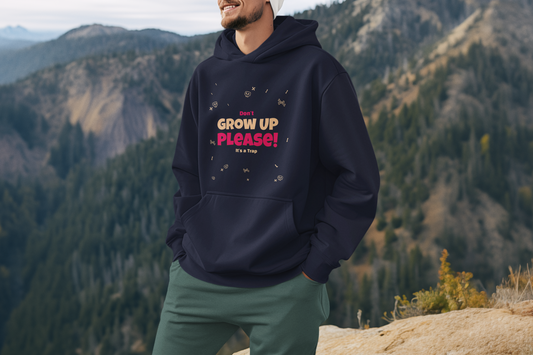 Don't Grow Up Oversized Hoodie Edition